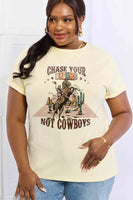 Simply Love Full Size CHASE YOUR DREAMS NOT COWBOYS Graphic Cotton Tee

