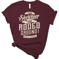 SKETCHIER THAN RODEO GROUND - WINE TEE